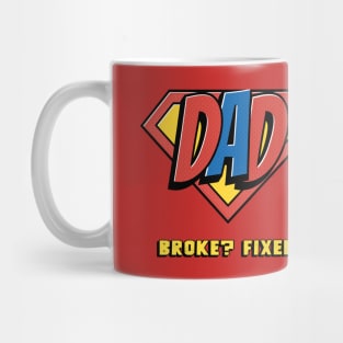 Superhero Dad. Broke? Fixed. Superhero Fan Gift for Dad Mug